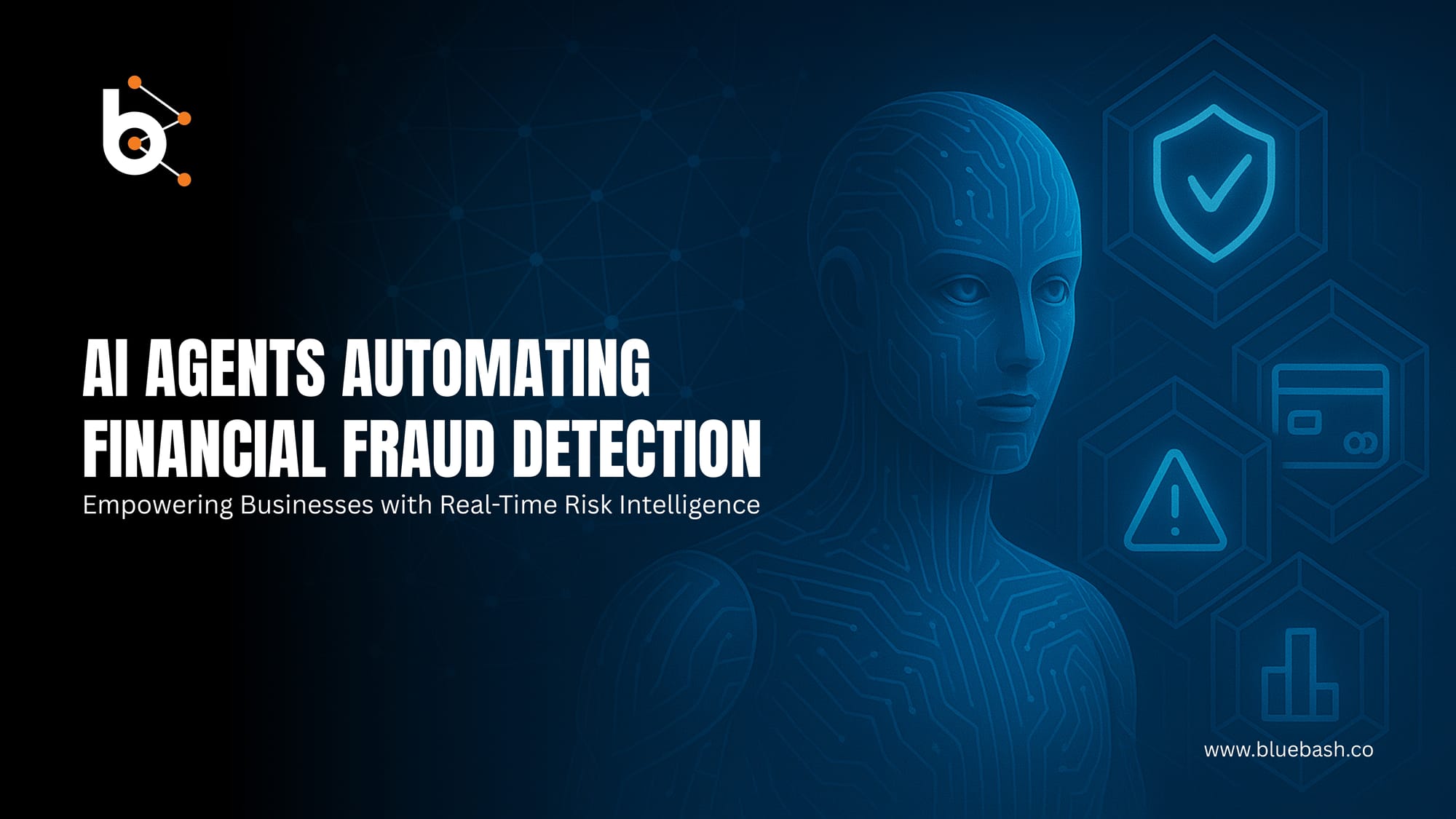How AI Agents Help Businesses Automate Financial Fraud Detection in Real Time?