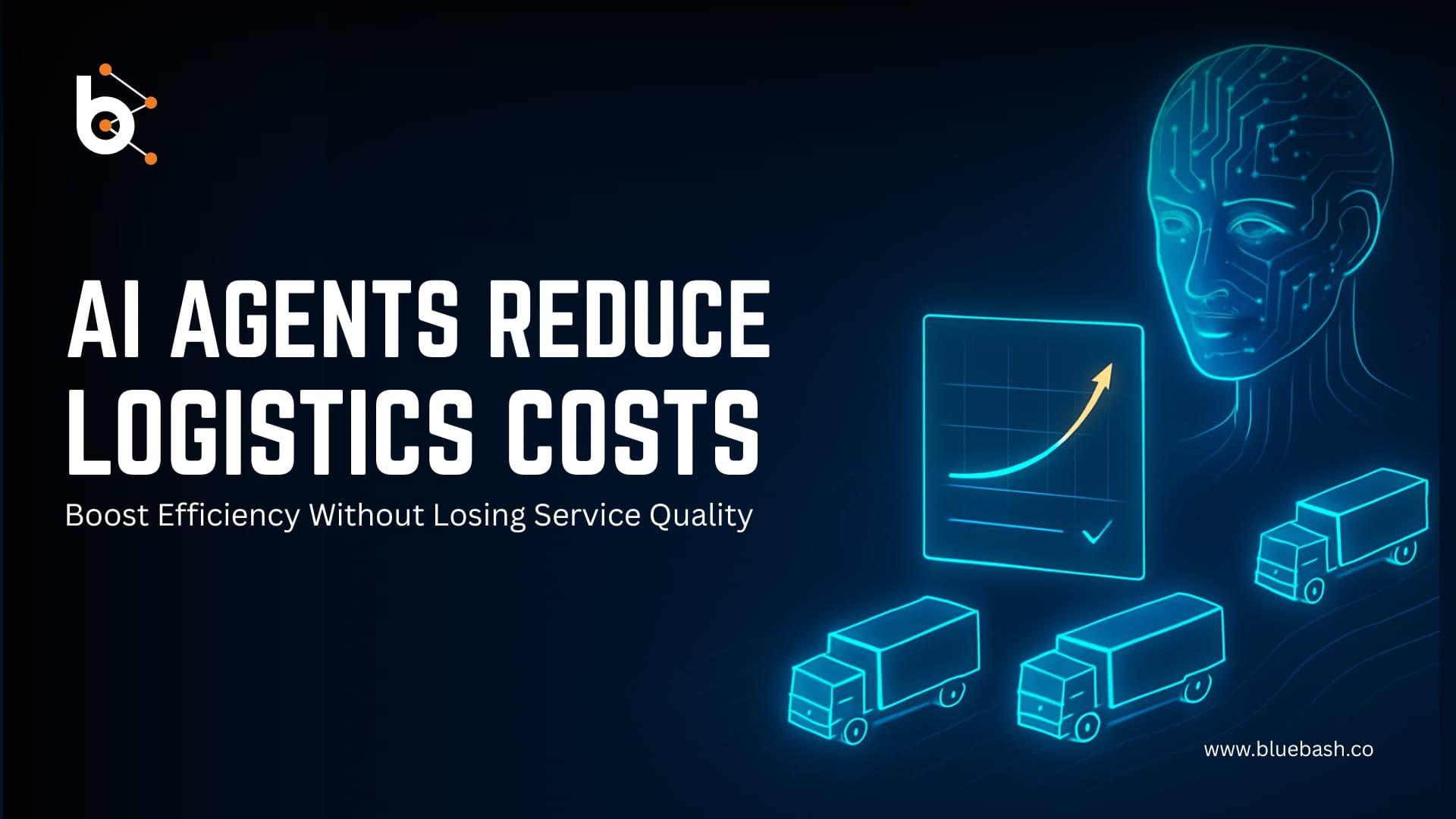 How AI Agents Help You Reduce Logistics Costs Without Sacrificing Service Levels?