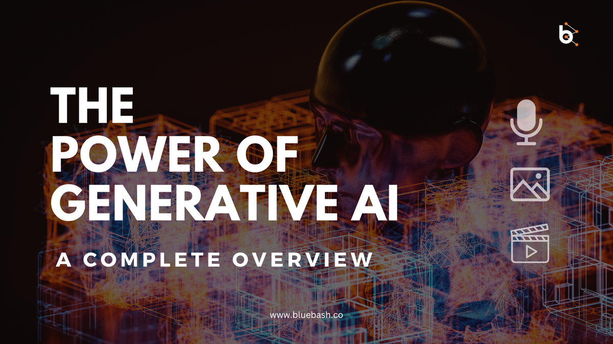 The Power of Generative AI: A Complete Overview