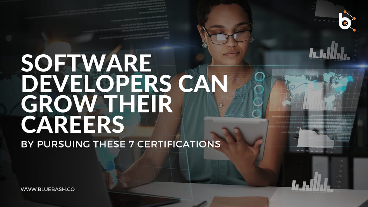 Software developers can grow their careers by pursuing these 7 certifications