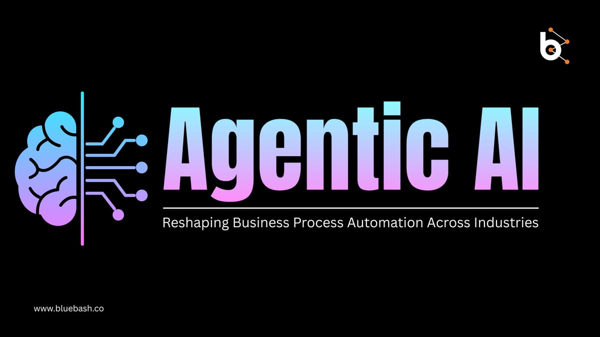 How Agentic AI Is Reshaping Business Process Automation Across Industries?