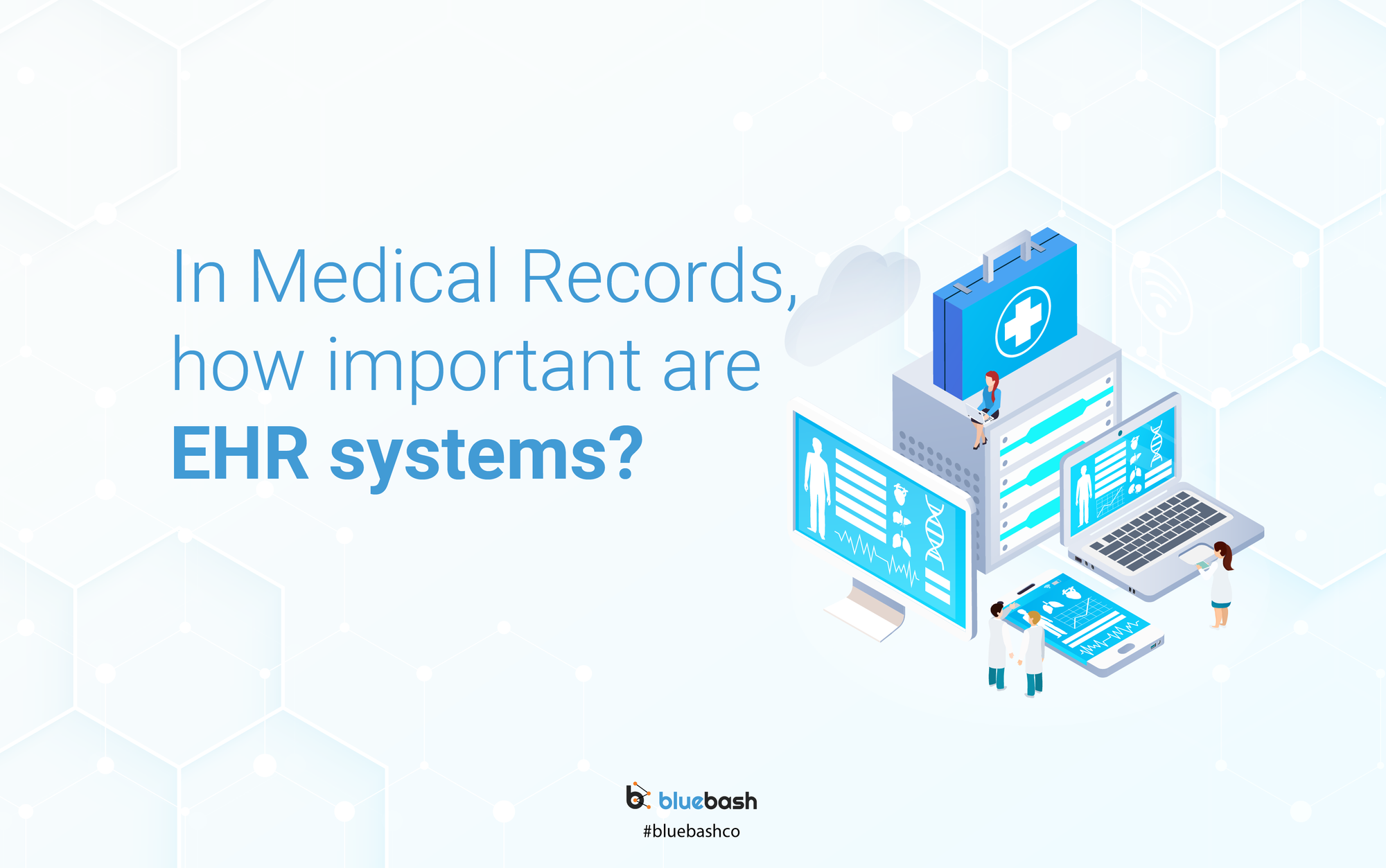 In medical records, how important are EHR systems?