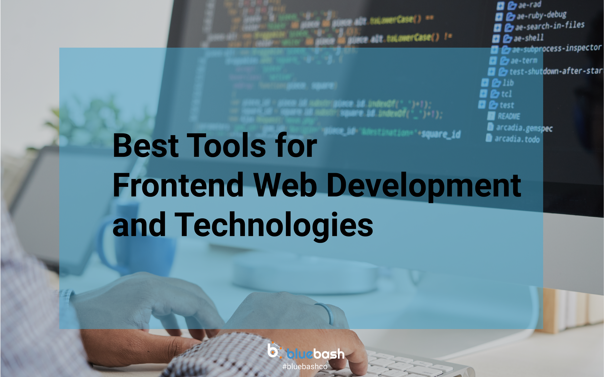 Best Tools for Frontend Web Development and Technologies