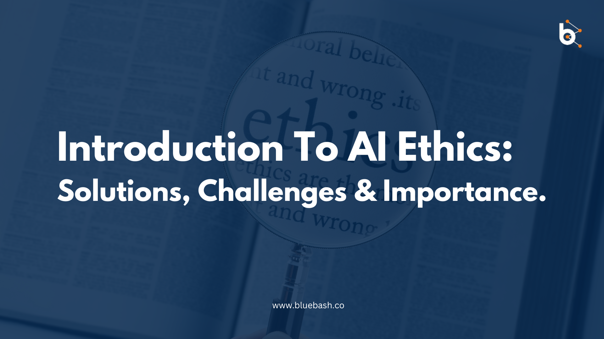 What is AI Ethics and Why it important?