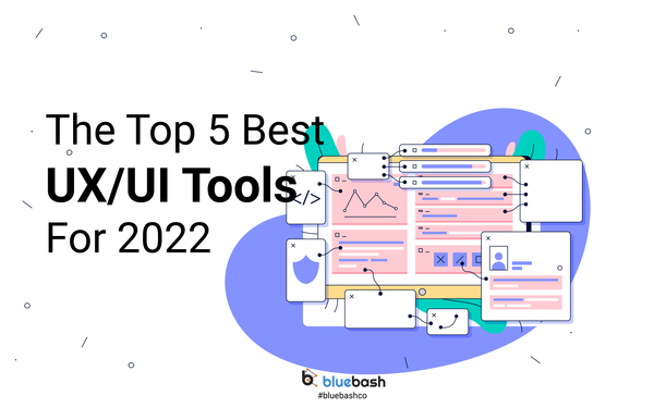 The Top 5 best UX/UI tools for 2022