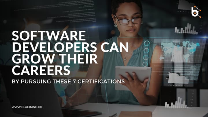 Software developers can grow their careers by pursuing these 7 certifications