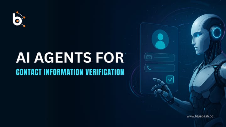 Why Businesses Rely on AI Agents for Accurate Contact Information Verification?